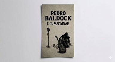 Pedro Baldock e os Marginais
