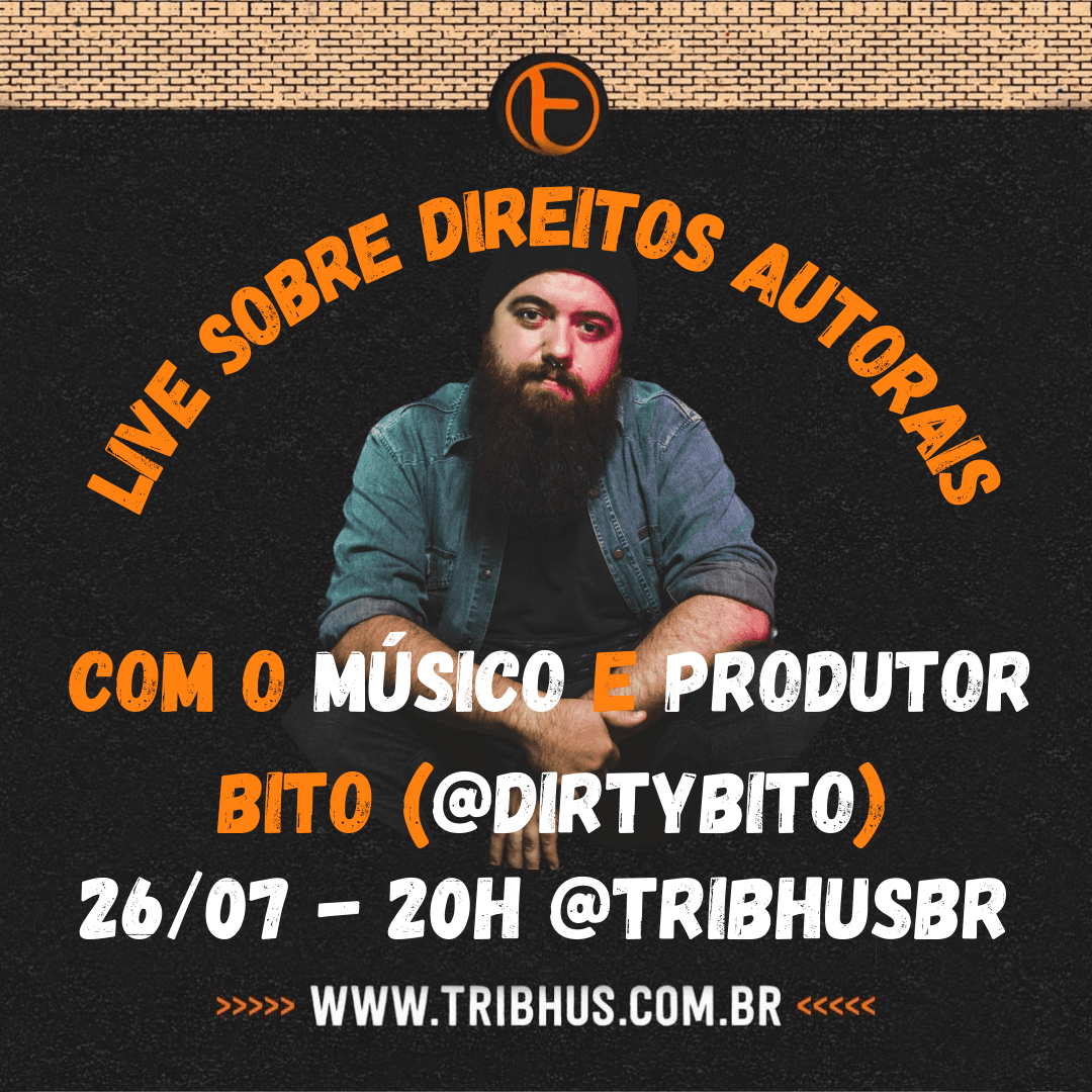 Direitos autorais, dúvidas e dicas para você: Live da Tribhus